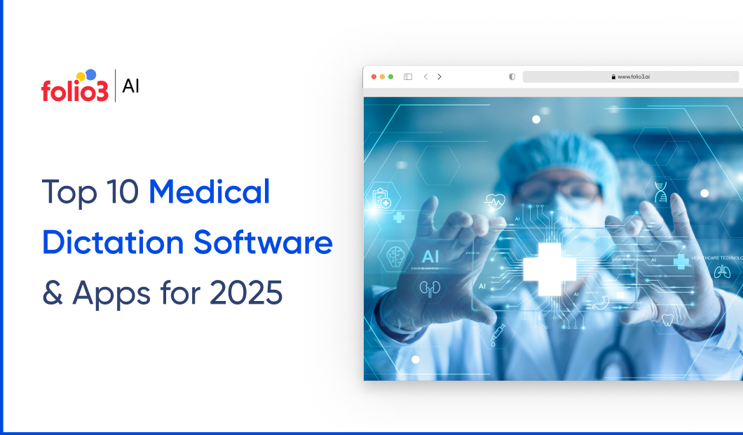 Top 10 medical dictation software &amp; Apps for 2025