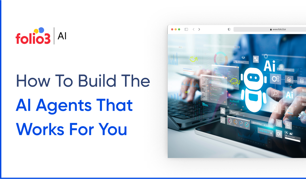 How to Build the AI Agent That Works for You