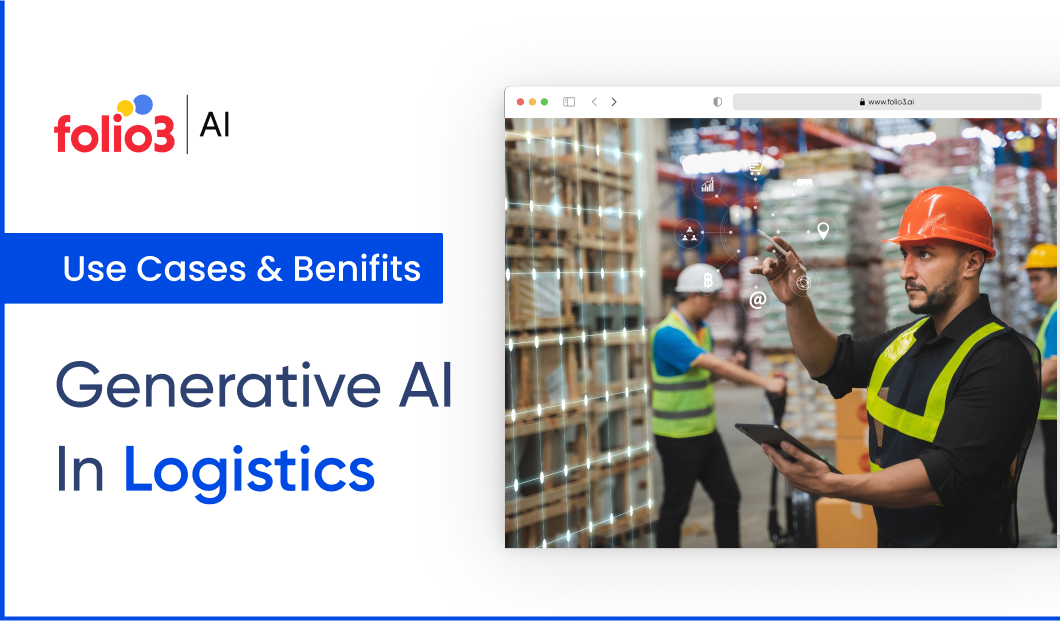 Generative AI for Logistics - Use Cases and Benefits