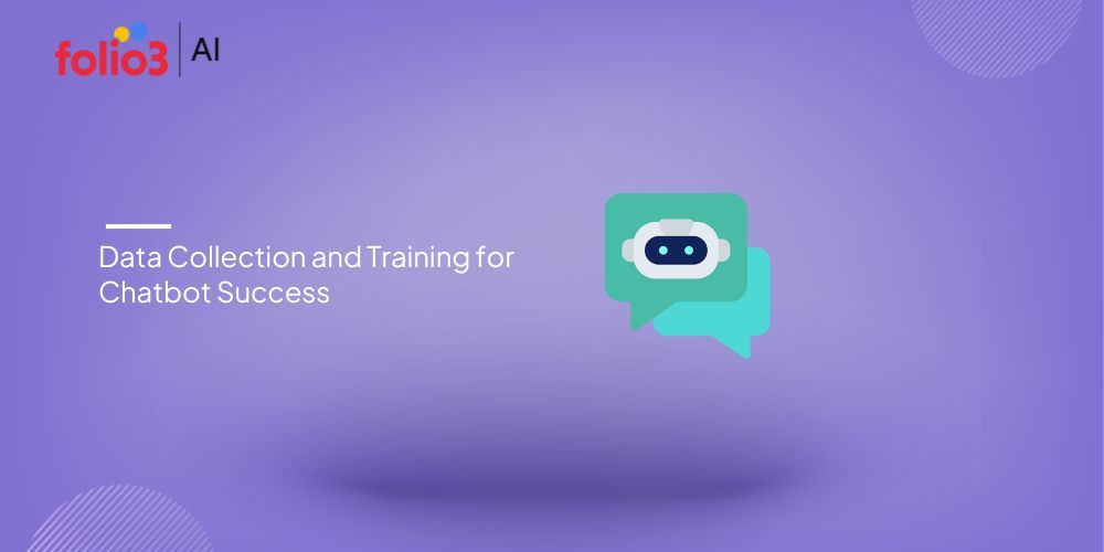 Data Collection and Training for Chatbot Success