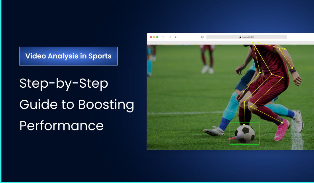 Video Analysis in Sports: Step-by-Step Guide to Boosting Performance
